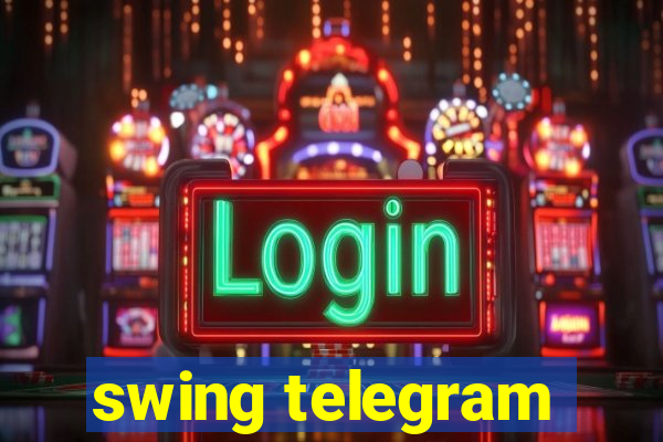 swing telegram